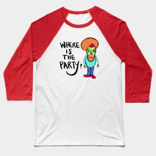 Hangry Where Is The Party Monster: Weird Funny Awkward Creature Baseball T-Shirt